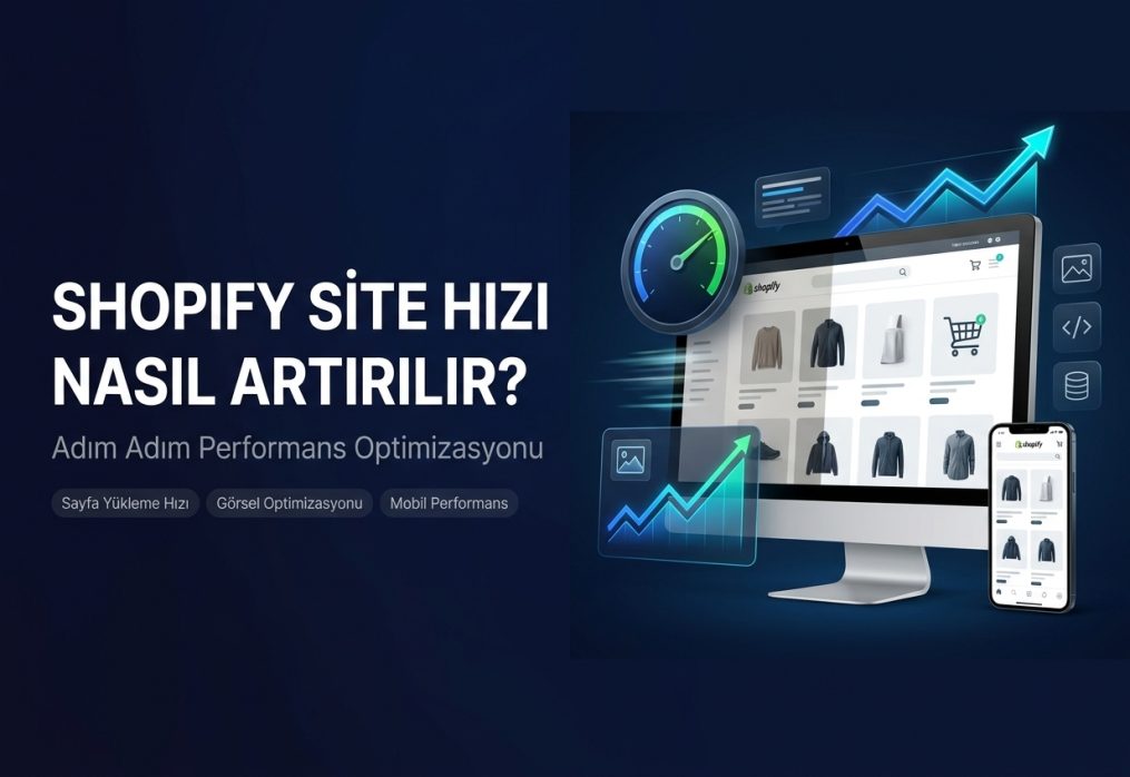 Shopify Site Hızı Nasıl Artırılır?